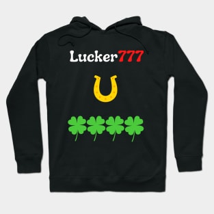 Lucky horse shoe always lucky four leaf clover funny St Patricks Day Hoodie